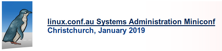 Sysadmin Miniconf at Linux.conf.au – Christchurch – 21 January 2018