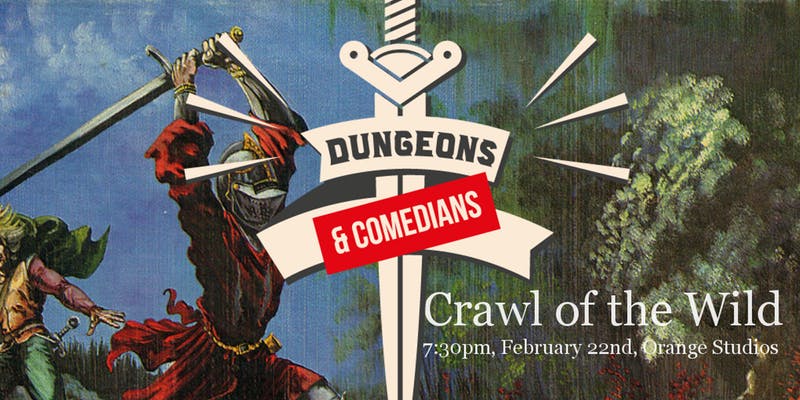 Dungeons & Comedians: Crawl of the Wild – Christchurch – 22 February 2019