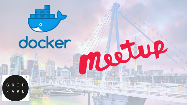 DockerCon (USA) 2019 Debrief & Download – Auckland – 9 May 2019